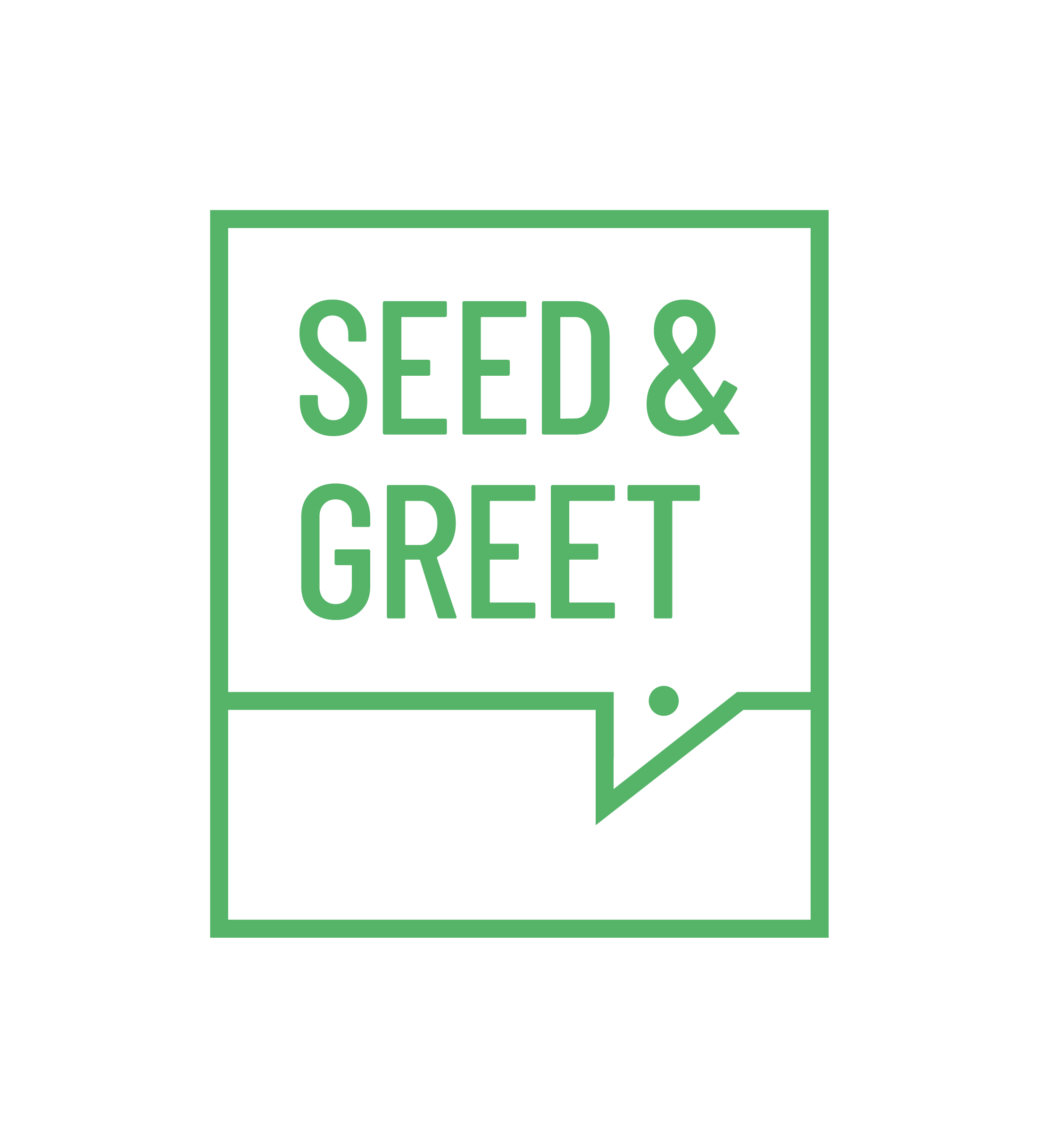 Seed & Greet